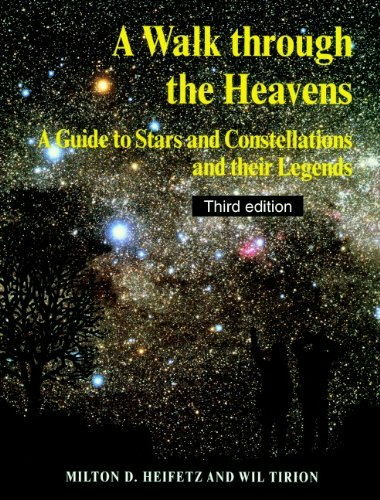 A Walk through the Heavens: A Guide to Stars and Constellations and their Legends: $17.99 A Walk through the Heavens: A Guide to Stars and Constellations and their Legends: $17.99