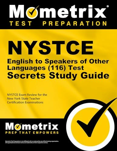 NYSTCE English to Speakers of Other Languages (116) Secrets Study Guide: $48.89 NYSTCE English to Speakers of Other Languages (116) Secrets Study Guide: $48.89