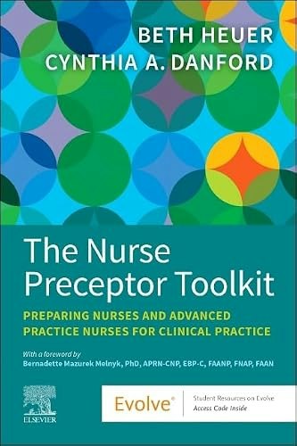 The Nurse Preceptor Toolkit: $54.20 The Nurse Preceptor Toolkit: $54.20