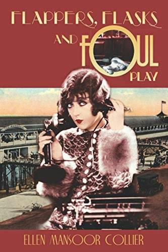 Flappers, Flasks and Foul Play: $12.99 Flappers, Flasks and Foul Play: $12.99