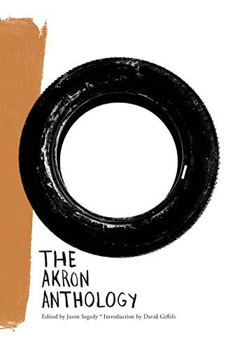The Akron Anthology: $12.24 The Akron Anthology: $12.24
