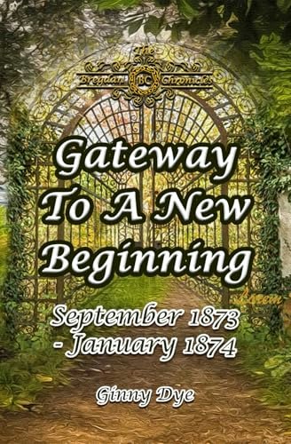 Gateway to a New Beginning: Bregdan Chronicles Book 21: $19 Gateway to a New Beginning: Bregdan Chronicles Book 21: $19