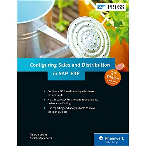 SAP Sales and Distribution Configuration Guide 2nd Edition: $46.87 SAP Sales and Distribution Configuration Guide 2nd Edition: $46.87