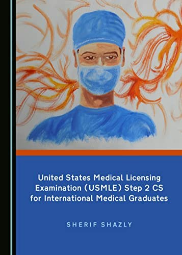 USMLE Step 2 CS for International Medical Graduates: $69.55 USMLE Step 2 CS for International Medical Graduates: $69.55