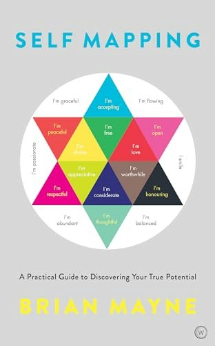 Self Mapping: A Practical Guide to Discovering Your True Potential: $16.10 Self Mapping: A Practical Guide to Discovering Your True Potential: $16.10