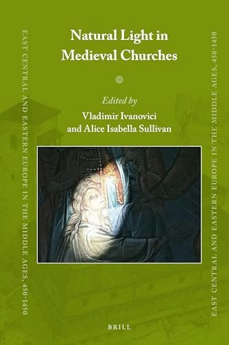 Natural Light in Medieval Churches: $149.49 Natural Light in Medieval Churches: $149.49