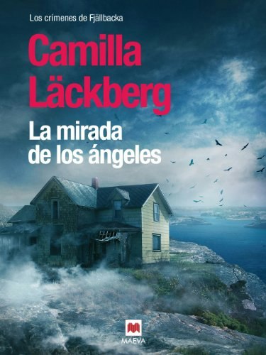 La mirada de los ángeles (Los crÃmenes de Fjällbacka nº 8): $1.99 La mirada de los ángeles (Los crÃmenes de Fjällbacka nº 8): $1.99