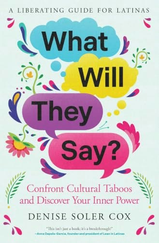 What Will They Say? Confront Cultural Taboos and Discover Your Inner Power: $24.68 What Will They Say? Confront Cultural Taboos and Discover Your Inner Power: $24.68