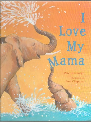 I Love My Mama: $14.08 I Love My Mama: $14.08