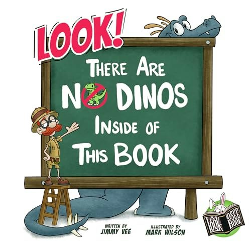 Look! There Are No Dinos Inside Of This Book: A Funny Interactive Dinosaur Book for Kids: $10.76