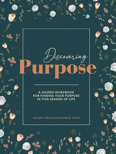 Discovering Purpose Guided Workbook: $36.54 Discovering Purpose Guided Workbook: $36.54