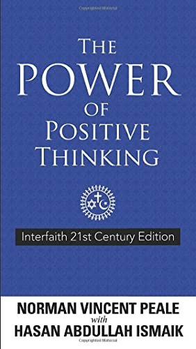 The Power of Positive Thinking: Interfaith 21st Century Edition: $17 The Power of Positive Thinking: Interfaith 21st Century Edition: $17