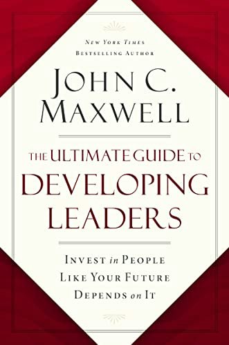 The Ultimate Guide to Developing Leaders: $17.26 The Ultimate Guide to Developing Leaders: $17.26