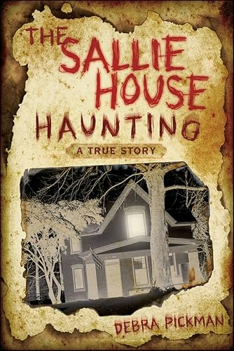 The Sallie House Haunting: A True Story: $2.99