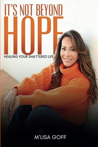 It's Not Beyond Hope: $16.54 It's Not Beyond Hope: $16.54