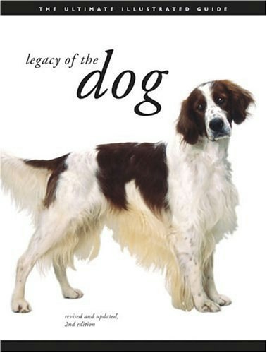 Legacy of the Dog: The Ultimate Illustrated Guide: $15.84 Legacy of the Dog: The Ultimate Illustrated Guide: $15.84
