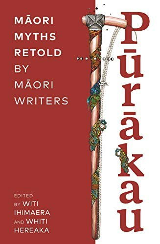 Purakau: Maori Myths Retold By Maori Writers: $26.18