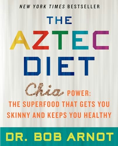 The Aztec Diet: Chia Power: $9.39