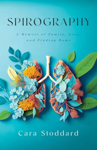 Spirography: A Memoir of Family, Loss, and Finding Home: $14.54