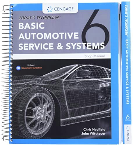 Today's Technician: Basic Automotive Service and Systems Classroom and Shop Manual: $74.05