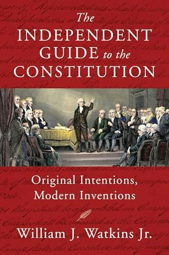 The Independent Guide to the Constitution: $13.49