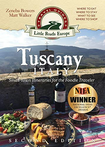 Tuscany, Italy Small-Town Itineraries for the Foodie Traveler: $14.67