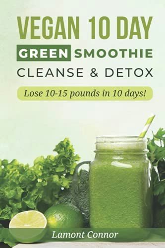 10-Day Vegan Green Smoothie Cleanse and Detox: $18.17 10-Day Vegan Green Smoothie Cleanse and Detox: $18.17