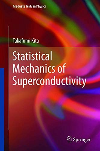 Statistical Mechanics of Superconductivity: $36.60 Statistical Mechanics of Superconductivity: $36.60