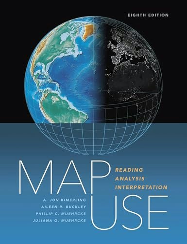 Map Use: Reading, Analysis, Interpretation: $120.52 Map Use: Reading, Analysis, Interpretation: $120.52