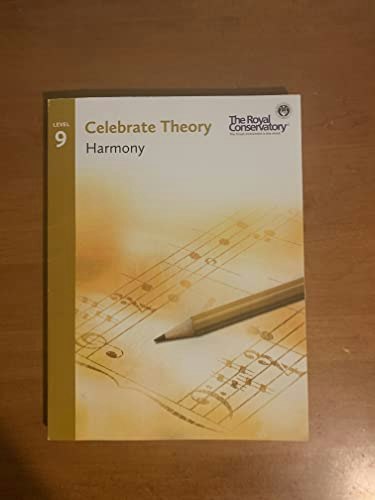 Celebrate Theory Harmony Level 9: $52.06 Celebrate Theory Harmony Level 9: $52.06