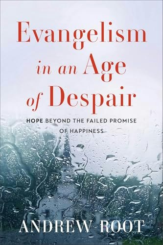 Evangelism in an Age of Despair: $17.96 Evangelism in an Age of Despair: $17.96