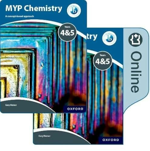 MYP Chemistry: A Concept Based Approach Print and Online Pack: $82.22 MYP Chemistry: A Concept Based Approach Print and Online Pack: $82.22