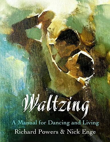 Waltzing: A Manual for Dancing and Living: $19.09