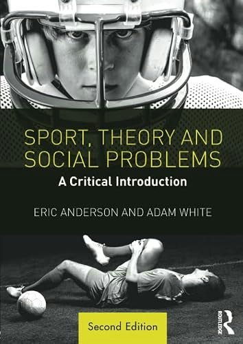 Sport, Theory and Social Problems: $30.15 Sport, Theory and Social Problems: $30.15