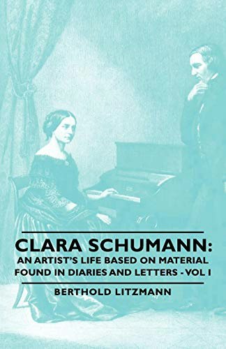 Clara Schumann: An Artist's Life: $15.20 Clara Schumann: An Artist's Life: $15.20