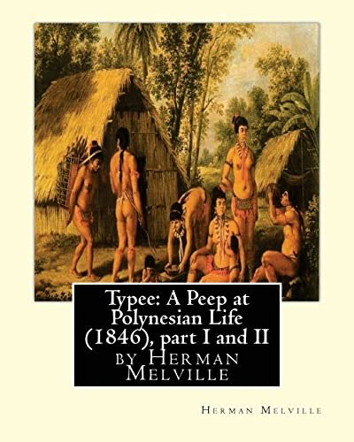 Typee: A Peep at Polynesian Life by Herman Melville: $9.20 Typee: A Peep at Polynesian Life by Herman Melville: $9.20