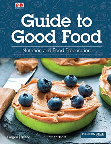 Guide to Good Food: Nutrition and Food Preparation: $68.49