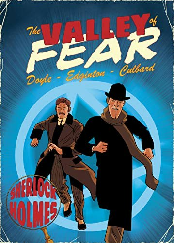 The Valley of Fear: A Sherlock Holmes Graphic Novel: $8.93 The Valley of Fear: A Sherlock Holmes Graphic Novel: $8.93