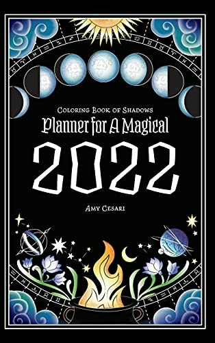 Coloring Book of Shadows 2022 Planner: $13.64 Coloring Book of Shadows 2022 Planner: $13.64