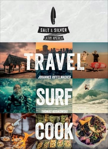 Salt & Silver: Travel, Surf, Cook: $0.99 Salt & Silver: Travel, Surf, Cook: $0.99