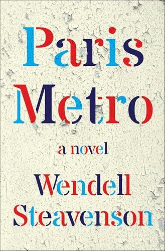 Paris Metro: A Novel: $0.99 Paris Metro: A Novel: $0.99