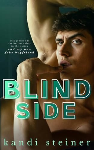 Blind Side: A Fake Dating Sports Romance: $10.52 Blind Side: A Fake Dating Sports Romance: $10.52