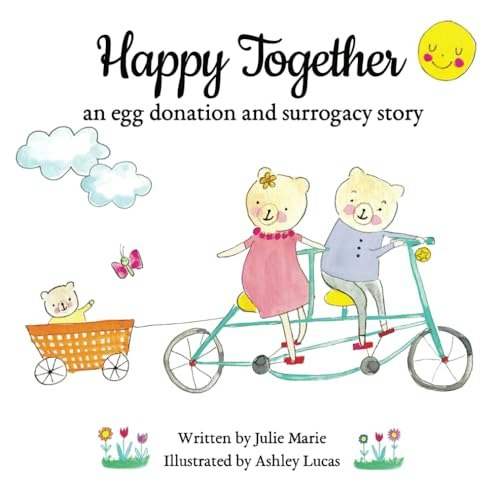 Happy Together: 13 Stories of IVF, Donor Conception & Surrogacy: $13.95