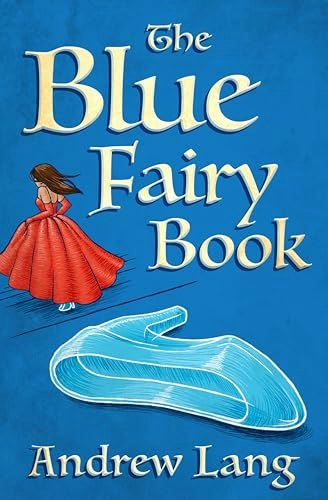 The Blue Fairy Book: $1.99 The Blue Fairy Book: $1.99