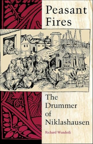 Peasant Fires: The Drummer of Niklashausen: $2.99 Peasant Fires: The Drummer of Niklashausen: $2.99