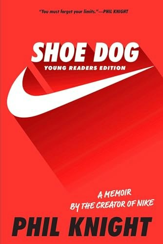 Shoe Dog: Young Readers Edition: $8.45 Shoe Dog: Young Readers Edition: $8.45