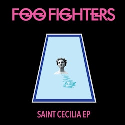 Foo Fighters Saint Cecilia EP Vinyl Record for $18 + free shipping
