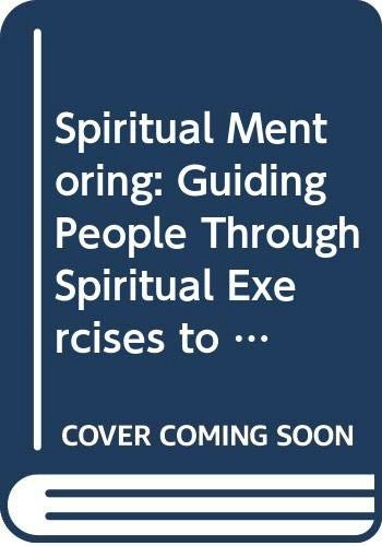 Spiritual Mentoring: Guiding People Through Spiritual Exercises to Life Decisions: $9.89
