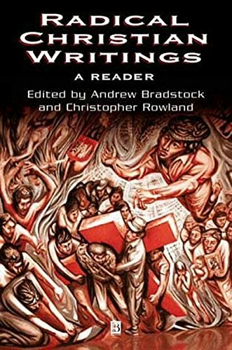 Radical Christian Writings: A Reader: $151 Radical Christian Writings: A Reader: $151
