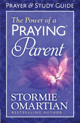The Power of a Praying Parent Prayer and Study Guide: $5.39 The Power of a Praying Parent Prayer and Study Guide: $5.39